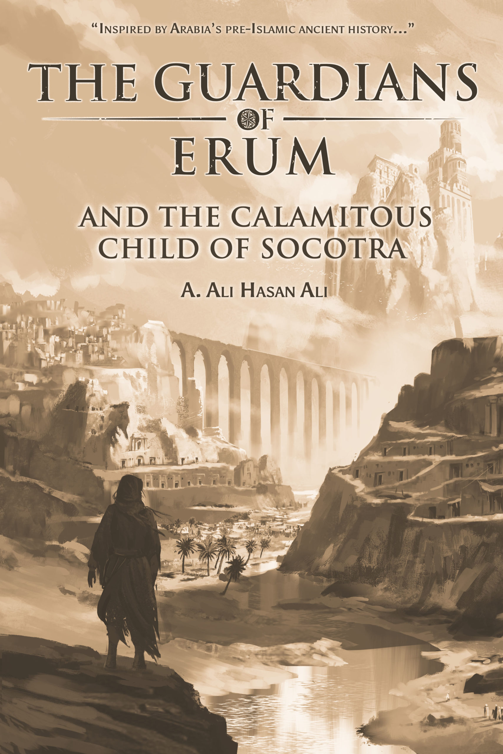 The Guardians of Erum and the Calamitous Child of Socotra